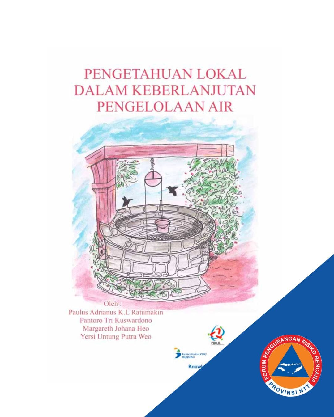 Pengetahuan Lokal dalam Keberlanjutan Pengelolaan Air