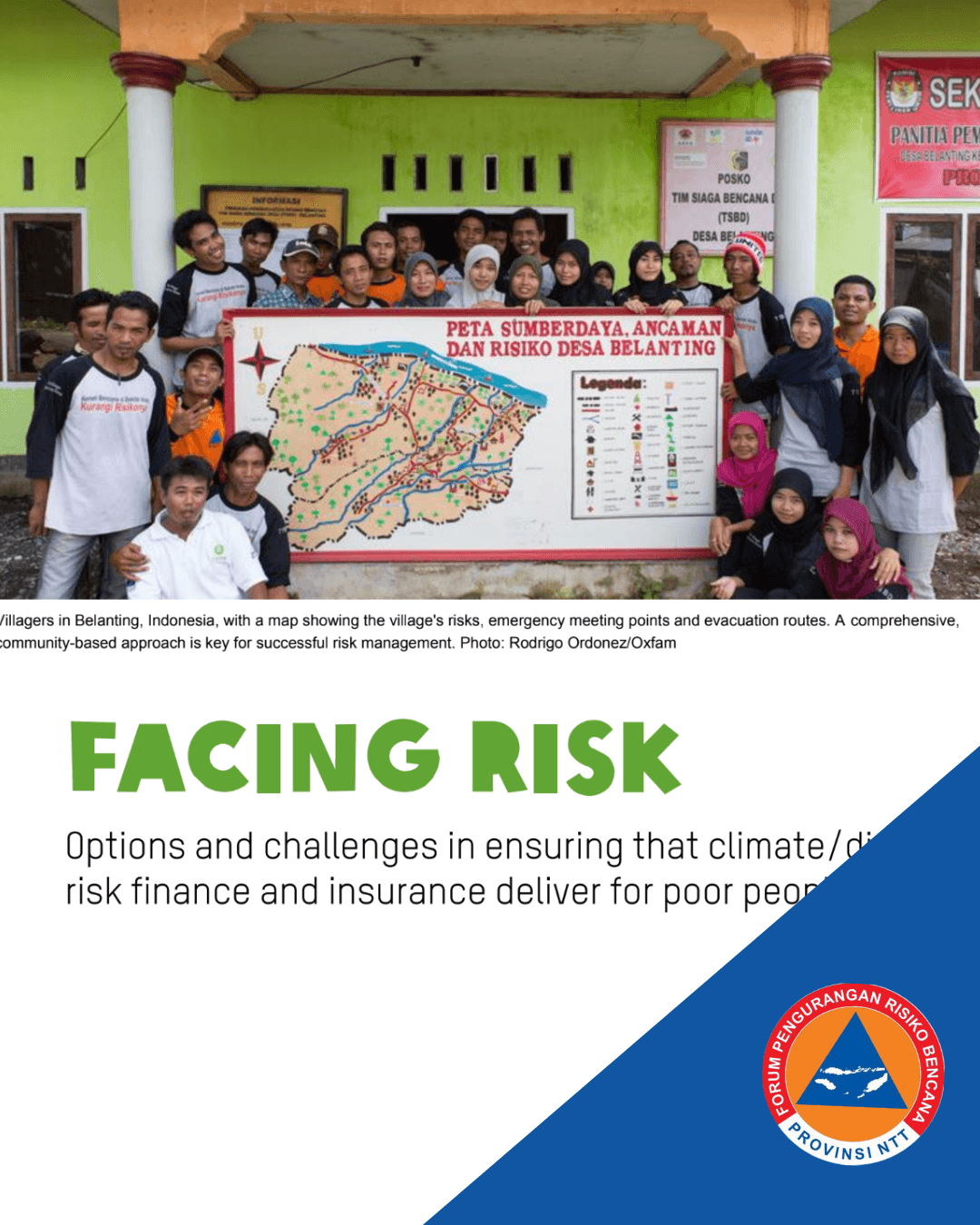 Facing Risk: Options and Challenges in Ensuring that Climate/Disaster Risk Finance and Insurance Deliver for Poor People