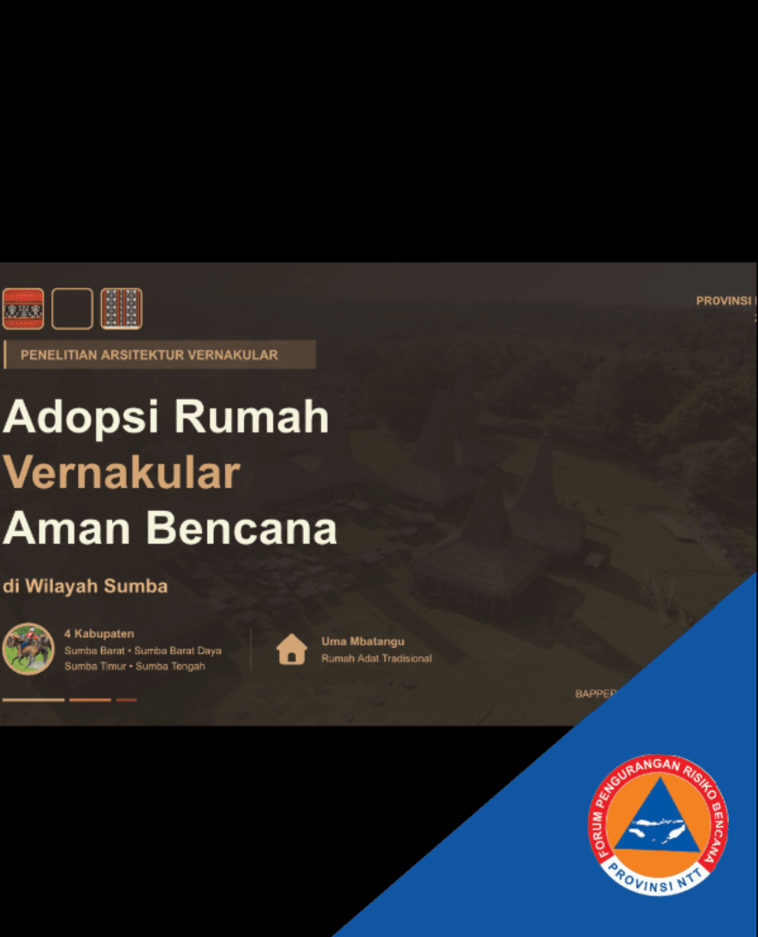 Adopsi Rumah Vernakular Aman Bencana