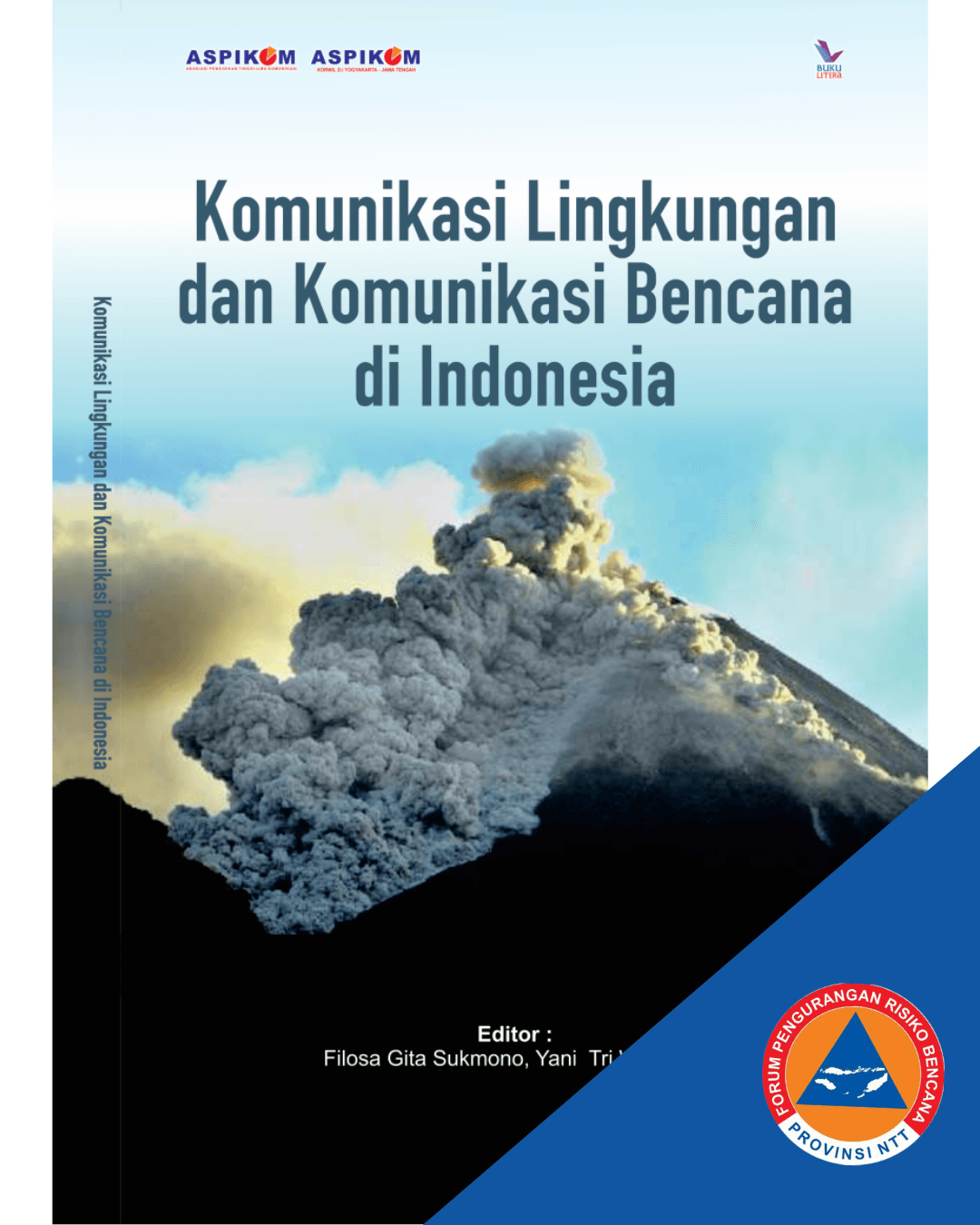 Komunikasi Lingkungan dan Komunikasi Bencana di Indonesia