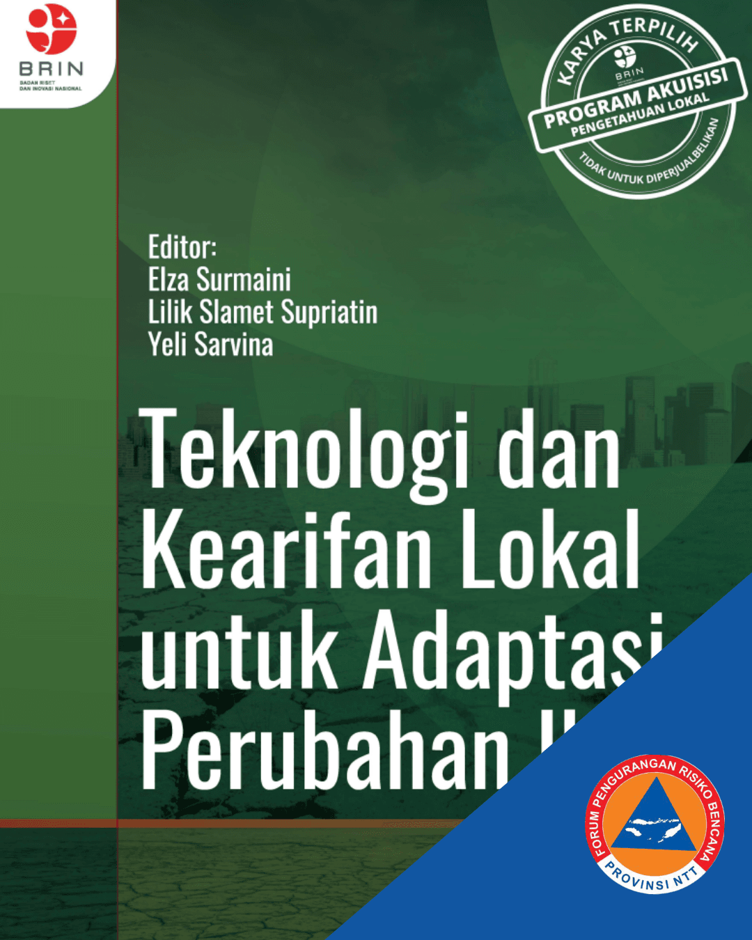 Teknologi dan Kearifan Lokal untuk Adaptasi Perubahan Iklim
