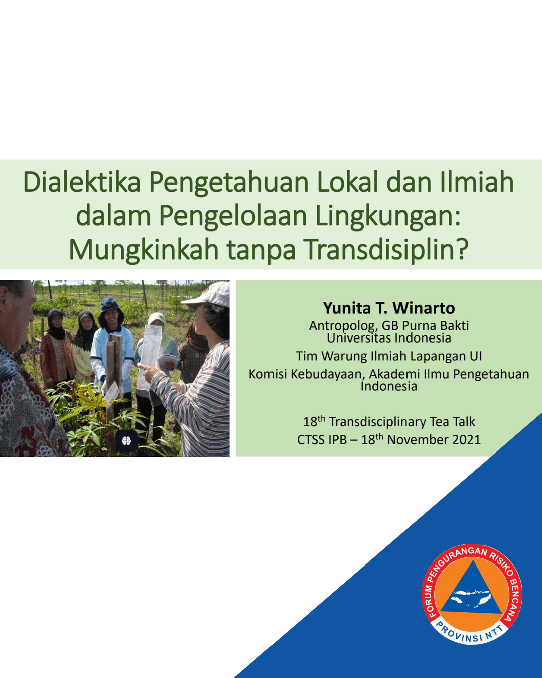 Dialektika Pengetahuan Lokal dan Ilmiah dalam Pengelolaan Lingkungan: Mungkinkah tanpa Transdisiplin?