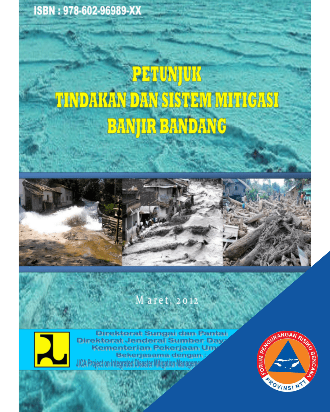Petunjuk Tindakan dan Sistem Mitigasi Banjir Bandang