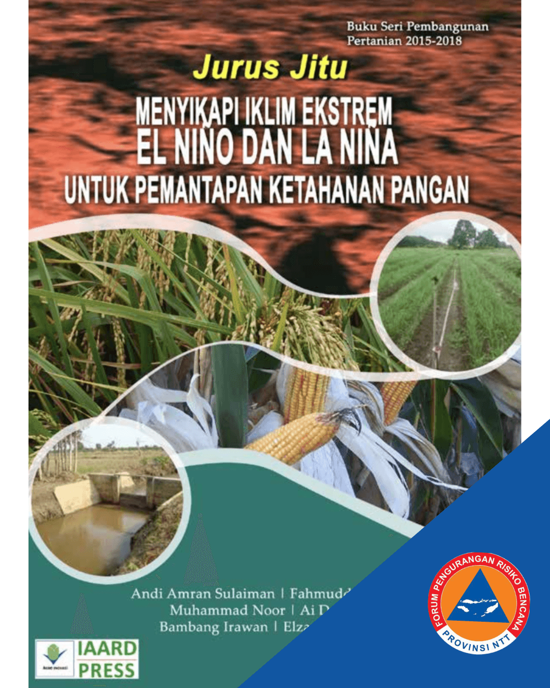 Jurus Jitu Menyikapi Iklim Ekstrem El Niño dan La Niña untuk Pemantapan Ketahanan Pangan