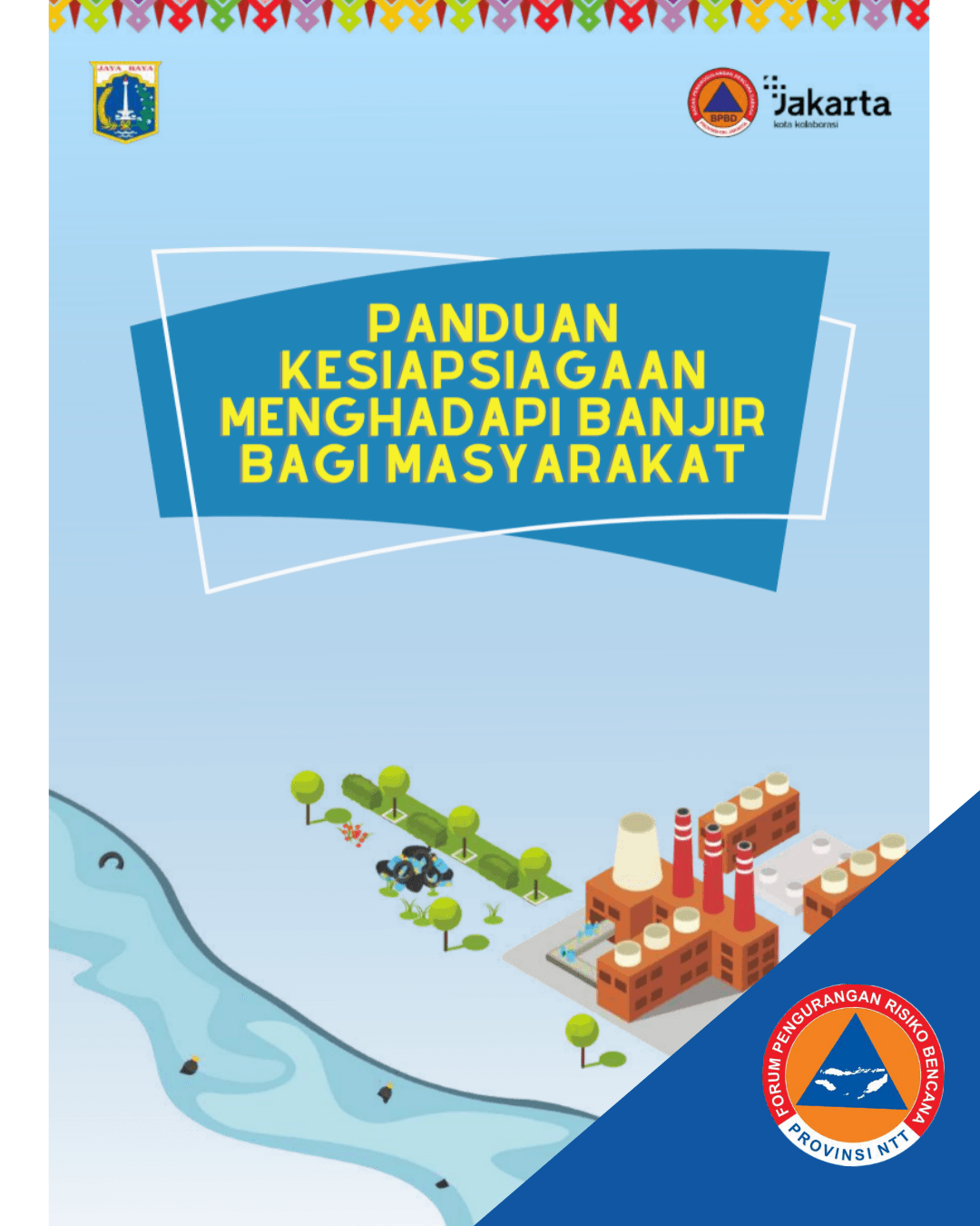 Panduan Kesiapsiagaan Menghadapi Banjir Bagi Masyarakat